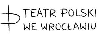 Praca TEATR POLSKI WE WROCŁAWIU