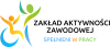 ZAKŁAD AKTYWNOŚCI ZAWODOWEJ - SPEŁNIENI W PRACY